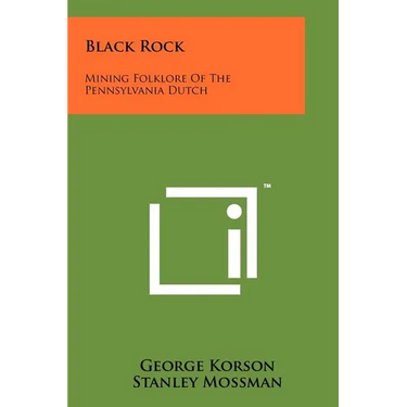 Black Rock: Mining Folklore of the Pennsylvania Dutch