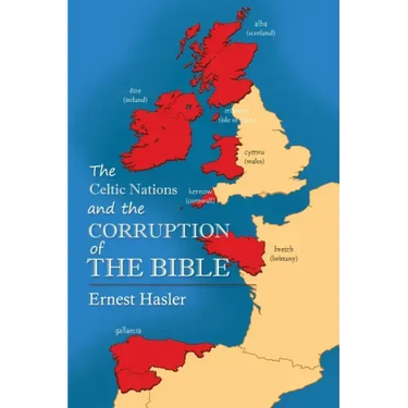 The Celtic Nations and The Corruption of The Bible