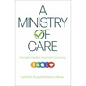 A Ministry of Care: Promoting Health in Your Faith Community
