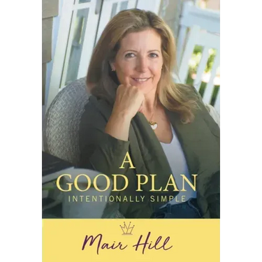 A Good Plan: Intentionally Simple