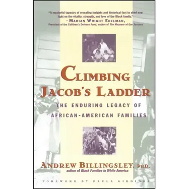 Climbing Jacob's Ladder: The Enduring Legacies of African-American Families