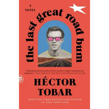 The Last Great Road Bum