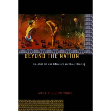 Beyond the Nation: Diasporic Filipino Literature and Queer Reading