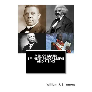 Men of Mark: Eminent, Progressive and Rising