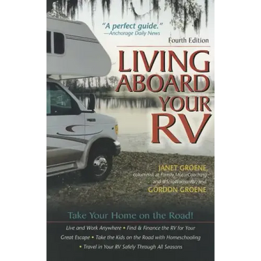 Living Aboard Your Rv, 4th Edition