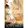 The Week of Living Dangerously