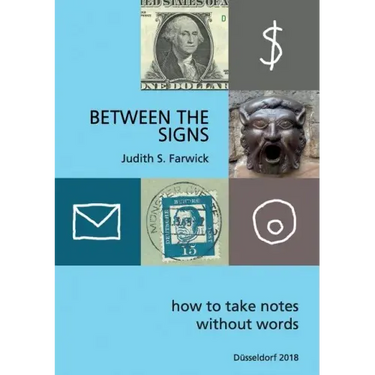 Between the Signs: How to take notes without words