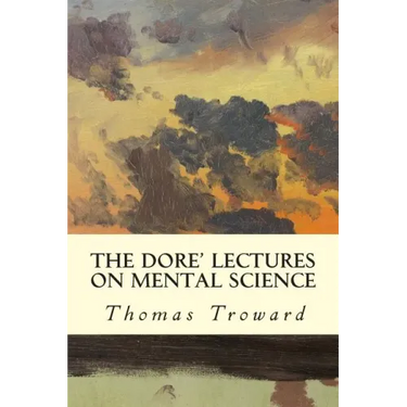 The Dore' Lectures on Mental Science