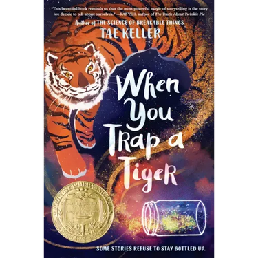 When You Trap a Tiger: (Newbery Medal Winner)