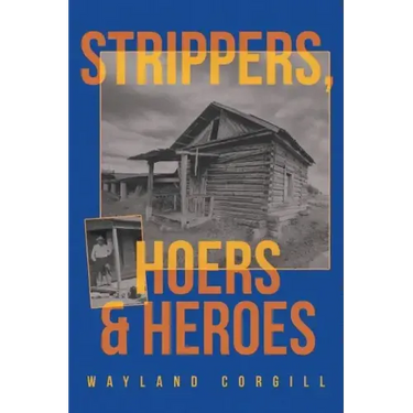 Strippers, Hoers & Heroes