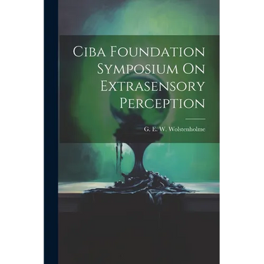 Ciba Foundation Symposium On Extrasensory Perception