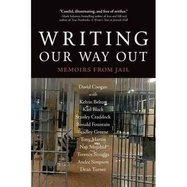 Writing Our Way Out: Memoirs from Jail