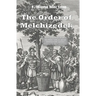 The Order of Melchizedek: An Examination of what the Bible Tells us about Melchizedek and his Relation to the Lord Jesus