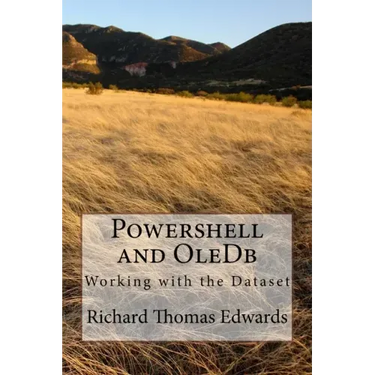 Powershell and OleDb: Working with the Dataset