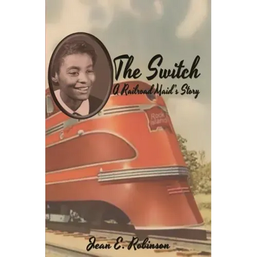 The Switch: A Railroad Maid's Story