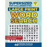 Supersized for Challenged Eyes: Large Print Word Search Puzzles for the Visually Impaired