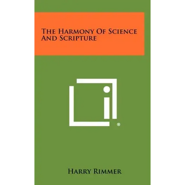 The Harmony Of Science And Scripture