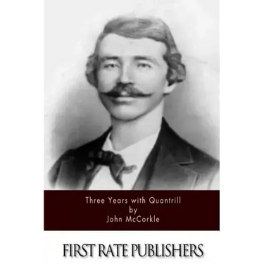 Three Years with Quantrill