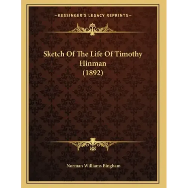 Sketch Of The Life Of Timothy Hinman (1892)
