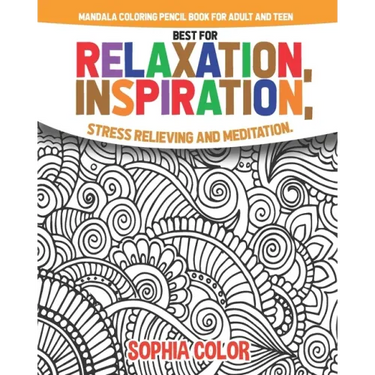 mandala coloring pencil book for adult and teen best for relaxation, inspiration, stress relieving and meditation: flower creative pattern gift