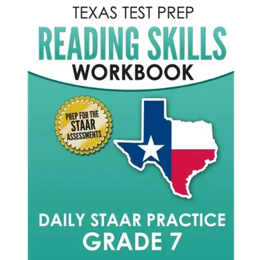 TEXAS TEST PREP Reading Skills Workbook Daily STAAR Practice Grade 7: Preparation for the STAAR Reading Tests