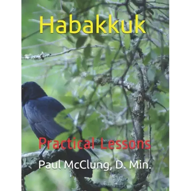 Habakkuk: Practical Lessons