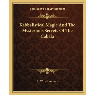 Kabbalistical Magic and the Mysterious Secrets of the Cabala