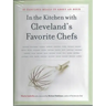 In the Kitchen with Cleveland's Favorite Chefs: 35 Fabulous Meals in about an Hour