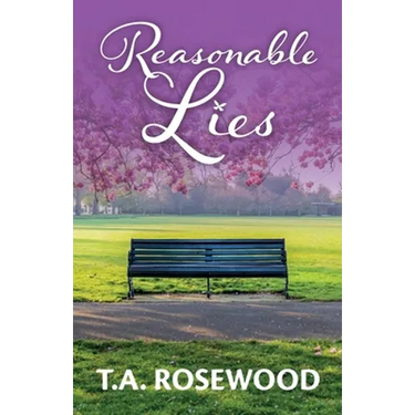 Reasonable Lies: Reasonable Lies is a breathtaking, all too real story of love, deception, and the lengths people will go to.