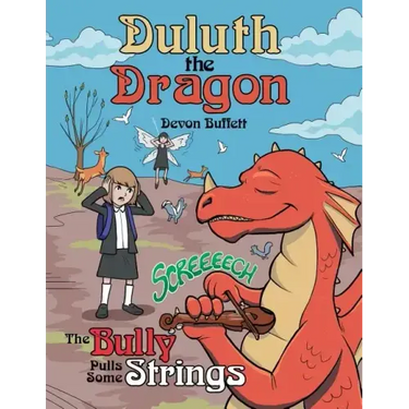 Duluth the Dragon: The Bully Pulls Some Strings