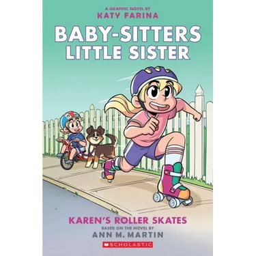 Karen's Roller Skates: A Graphic Novel (Baby-Sitters Little Sister #2) (Baby-Sitters Little Sister Graphix): Volume 2