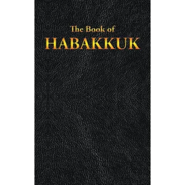 Habakkuk: The Book of