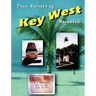 True Secrets of Key West Revealed!