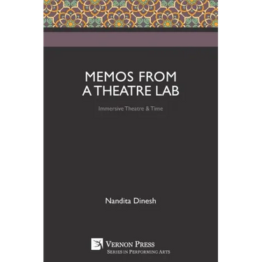 Memos from a Theatre Lab: Immersive Theatre & Time