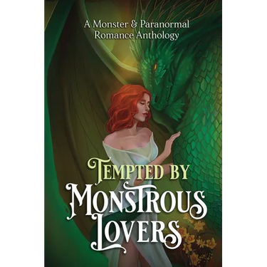 Tempted by Monstrous Lovers