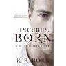Incubus Born: A Death Maiden Story