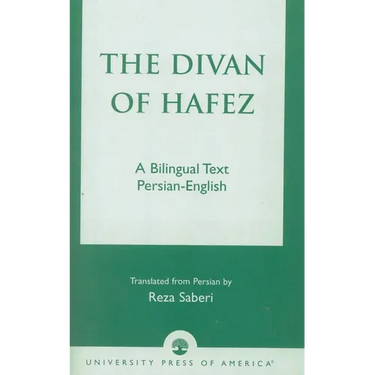 The Divan of Hâfez: A Bilingual Text Persian-English