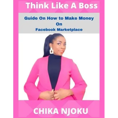 Think Like A Boss: Guide On How To Make Money On Facebook Marketplace