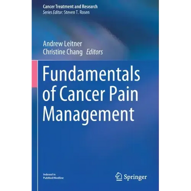 Fundamentals of Cancer Pain Management