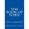 The Book of Tobit: Old Testament Scripture
