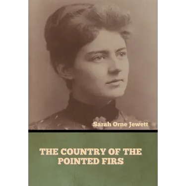 The Country of the Pointed Firs