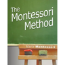 The Montessori Method