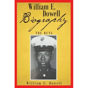 William E Dowell - Biography