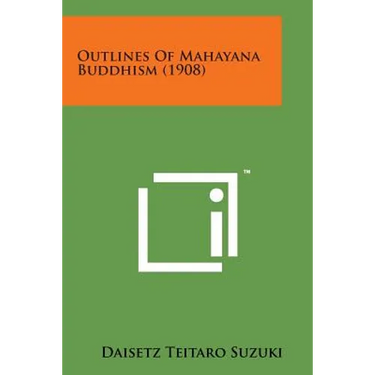 Outlines of Mahayana Buddhism (1908)