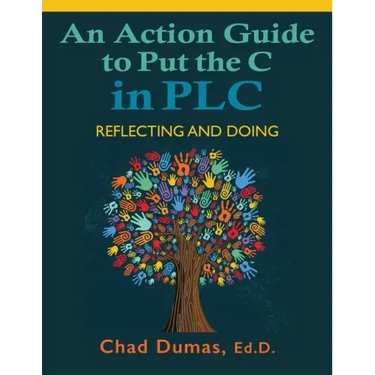 An Action Guide to Put the C in PLC: Reflecting and Doing