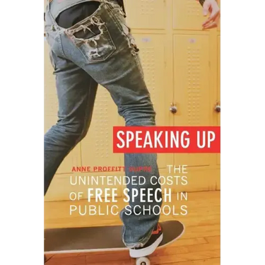Speaking Up: The Unintended Costs of Free Speech in Public Schools