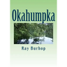 Okahumpka: The History of a Florida Cracker Community