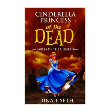 Cinderella Princess of the Dead - Fables of the Undead