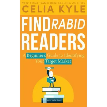 Find Rabid Readers: A Beginner's Guide to Identifying Your Target Market