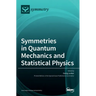 Symmetries in Quantum Mechanics and Statistical Physics